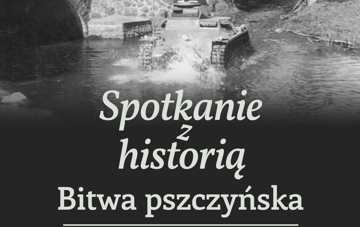 Zdjęcie do Spotkanie z Historią: Bitwa pszczyńska i wrzesień 1939 na ziemi wodzisławskiej