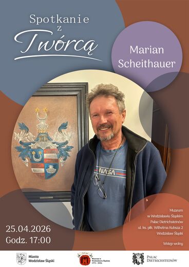 Spotkanie z Tw&oacute;rcą - Marian Scheithauer